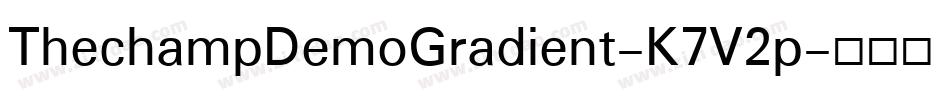 ThechampDemoGradient-K7V2p字体转换