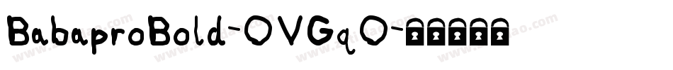BabaproBold-OVGqO字体转换