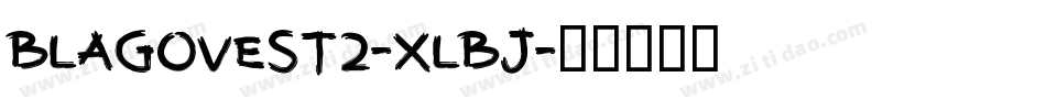 Blagovest2-XLBj字体转换
