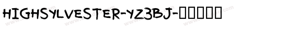 HighSylvester-Yz3Bj字体转换
