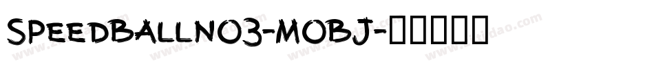 Speedballno3-moBj字体转换
