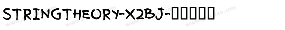 Stringtheory-x2Bj字体转换