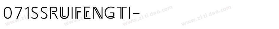 071ssruifengti字体转换