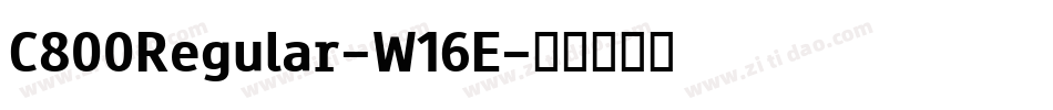 C800Regular-W16E字体转换