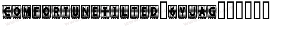 ComfortuneTilted-6YjAg字体转换