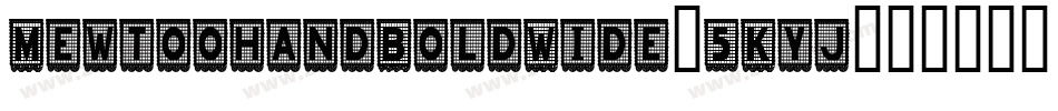 MewtoohandBoldWide-5KYj字体转换