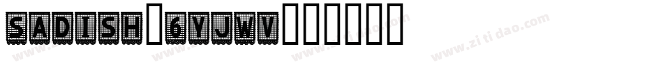 Sadish-6YjWv字体转换