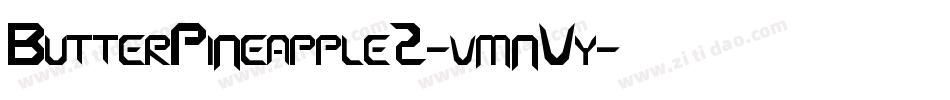 ButterPineapple2-vmnVy字体转换 ButterPineapple2-vmnVy字体转换