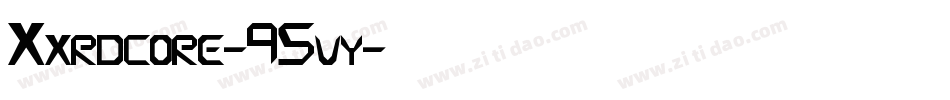 Xxrdcore-95vy字体转换