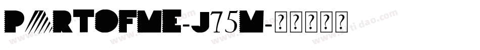 Partofme-j75M字体转换