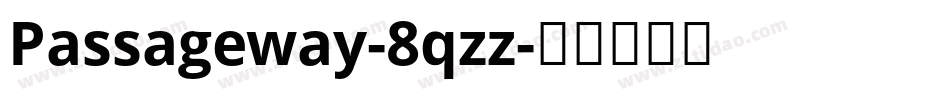 Passageway-8qzz字体转换
