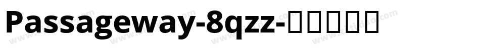 Passageway-8qzz字体转换