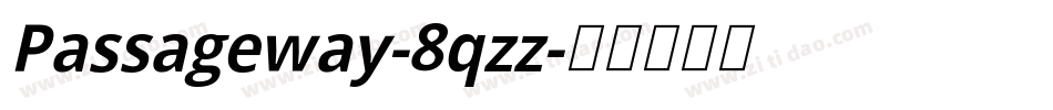 Passageway-8qzz字体转换