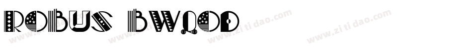 Robus-BWqOd字体转换 Robus-BWqOd字体转换