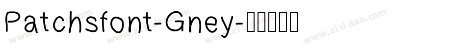 Patchsfont-Gney字体转换
