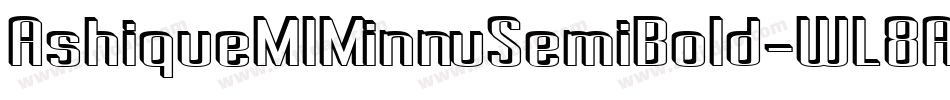 AshiqueMlMinnuSemiBold-WL8A字体转换