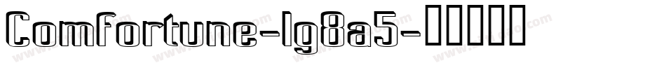Comfortune-lg8a5字体转换