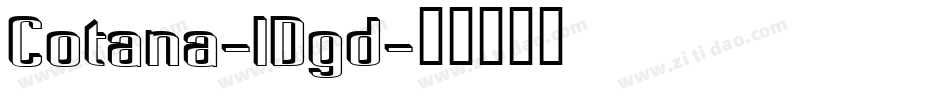 Cotana-lDgd字体转换