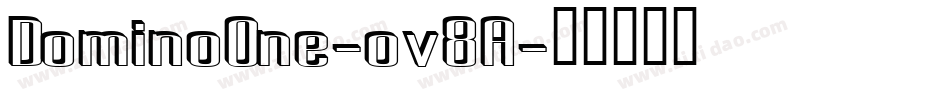 DominoOne-ov8A字体转换