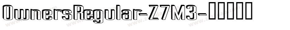 OwnersRegular-Z7M3字体转换