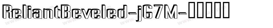 ReliantBeveled-jG7M字体转换