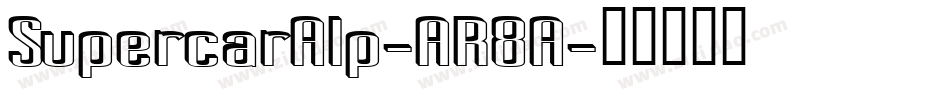 SupercarAlp-AR8A字体转换