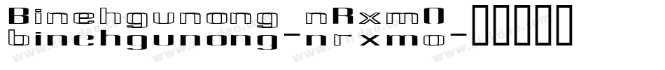 Binehgunong-nRxmO字体转换