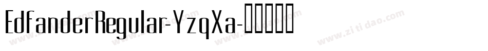 EdfanderRegular-YzqXa字体转换