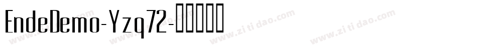 EndeDemo-Yzq72字体转换