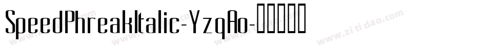 SpeedPhreakItalic-YzqAo字体转换