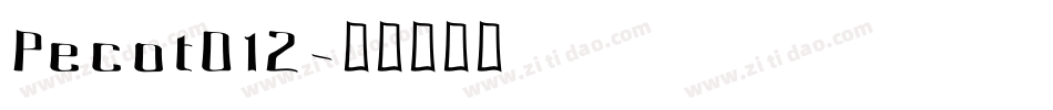 Pecot012字体转换
