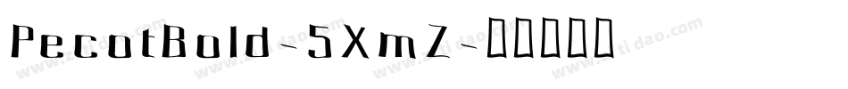 PecotBold-5XmZ字体转换