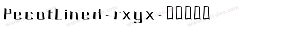 PecotLined-rxyx字体转换