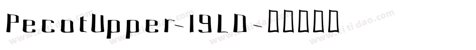 PecotUpper-l9LD字体转换