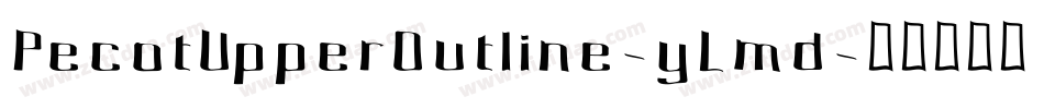 PecotUpperOutline-yLmd字体转换