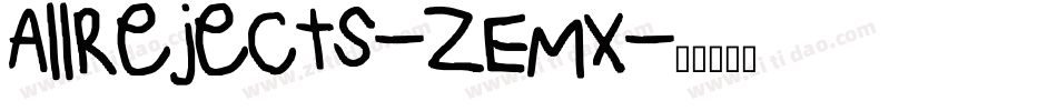 AllRejects-ZEMx字体转换