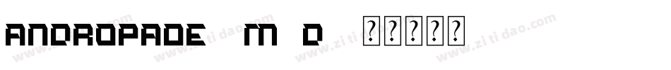 Andropabe-8M8d2字体转换
