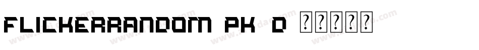 Flickerrandom-PK8d字体转换