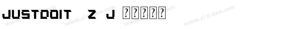 JustDoIt-1z5j字体转换