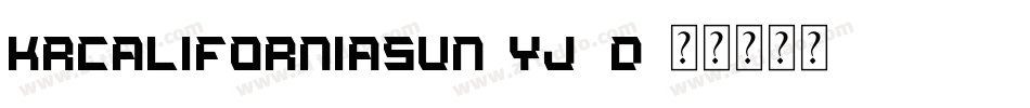 KrCaliforniaSun-yj8d字体转换 KrCaliforniaSun-yj8d字体转换