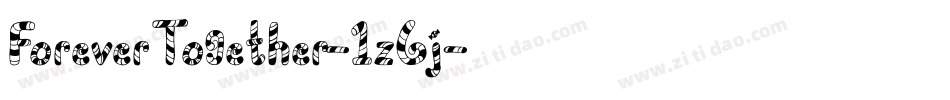 ForeverTogether-1z6j字体转换