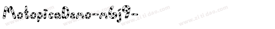 MotopicaDemo-m6j9字体转换 MotopicaDemo-m6j9字体转换