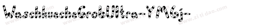 WaschkuecheGrobUltra-YM6j字体转换