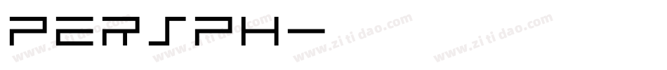 PERSPH字体转换