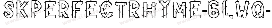 Skperfectrhyme-6LWq字体转换