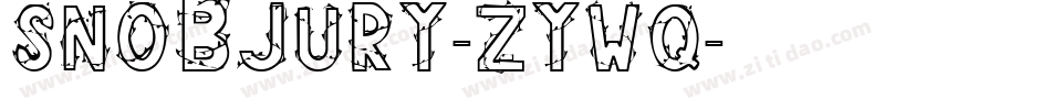 Snobjury-ZyWq字体转换 Snobjury-ZyWq字体转换