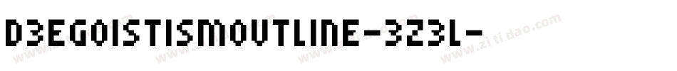 D3EgoistismOutline-3z3L字体转换