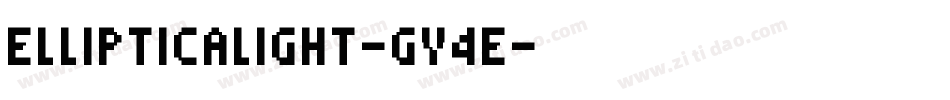 Ellipticalight-gv4E字体转换