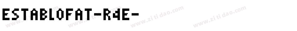 Establofat-R4e字体转换