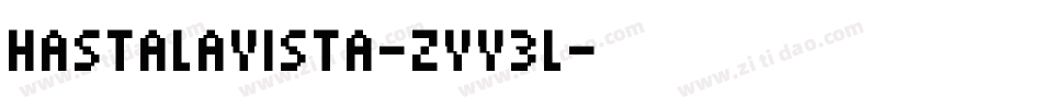 HastaLaVista-ZVV3l字体转换